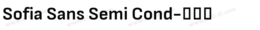 Sofia Sans Semi Cond字体转换 Sofia Sans Semi Cond字体转换